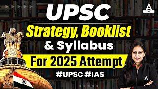 UPSC Strategy 2025 | UPSC Syllabus and Booklist