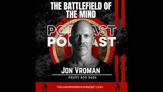 138. Challenges of Modern Fatherhood with Jon Vroman