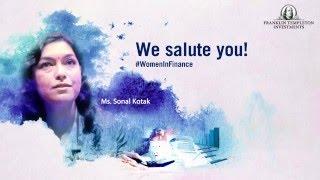 Ms. Sonal Kotak on #WomenInFinance