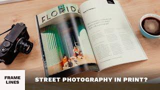 Street Photography in Print? Framelines Quarterly with Billy Deee, Josh K Jack, Polly Rusyn and more