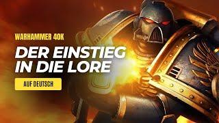 So fängst du mit der Warhammer 40K Lore an! | Meine Geschichte