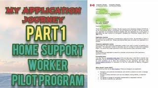 MY APPLICATION JOURNEY Part 1 /HOME SUPPORT WORKER PILOT PROGRAM/ CAREGIVER