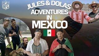 Edelman's & Amendola's Adventures in Mexico! | NFL Going Global ️  