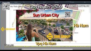 Quy hoạch 1/500 Sun Urban City - Sun Group Hà Nam