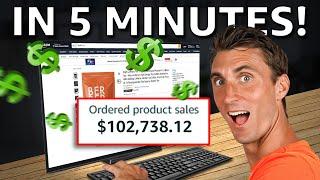 How to Find a $100,000/Year Amazon FBA Product in 5 Minutes