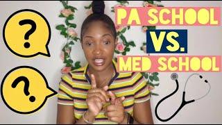 PA vs MD: PA School or Medical School? VERY DETAILED* How I Decided & How I Prepared 