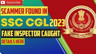 Scammer in SSC CGL 2023 Fake Candidate Became Inspector#ssc#ssccgl#gstinspector