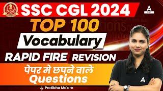 SSC CGL 2024 | Top 100 Vocabulary for SSC CGL Exam | SSC CGL Vocabulary By Pratibha Mam