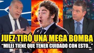 LUIS JUEZ TIRÓ UNA MEGA BOMBA "MILEI TIENE QUE TENER CUIDADO CON ESTO..."