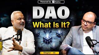 Ye Hai Crypto || Chapter-44 || What Is a DAO and How Does It Work?