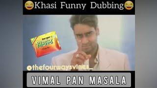 Vimal Pan Masala || Khasi Funny Dubbing || Ajay Devgn || Khasi Funny Videos || #shorts