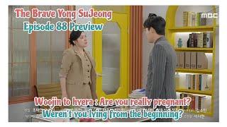 Woojin to hyera : Are you really pregnant?  | Episode 88 Preview | The Brave Yong Su-Jeong  용감무쌍 용수정