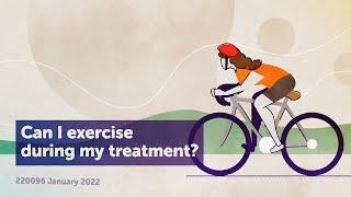 Can I exercise during my cancer treatment? [PART 4 - VIDEO 2]