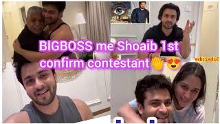 BIGBOSS 18 k confirm contestant bne Shoaib Ibrahim ️/khushi dekho gharwalo ki /dipika ki duniya