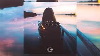 Juless - Feel This Good (Official Audio)