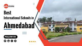 Best International Schools in Ahmedabad | Top International Schools in Ahmedabad | Edustoke |