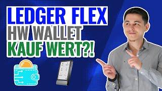 Ledger Flex - Bitcoin Hardware Wallet von Ledger noch kaufbar?! | Review