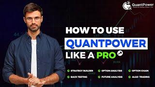 QuantPower: Introduction /Walk through