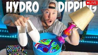  LIVE Hydro Dipping (not sure if this will work) 