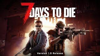 РЕЛИЗ 1.0  - 7 Days to Die + выделенный сервер