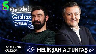 Melikşah Altuntaş | Demirkol'un Galaxy Rehberi | Socrates x Samsung Galaxy