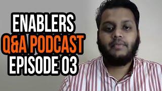 How to learn from Enabling Video Series (EVS) | Enablers Q&A Podcast | Episode 03