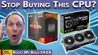 STOP Buying this CPU? PC Build Fails | Boost My Build S4:E10