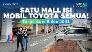 DI SINI BISA CUCI MATA SAMBIL BELANJA! | MALL TOYOTA, TRESSA YOKOHAMA | SETIR KANAN | TAS 2023