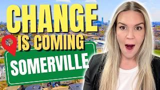 SOMERVILLE Massachusetts Is Changing Fast - Here's What You Need to Know!