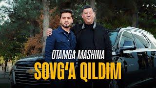 23 yoshimda Otamga mashina sovg'a qildim