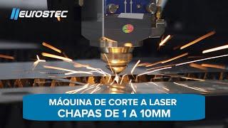 MÁQUINAS DE CORTE A LASER (chapas de 1 a 10mm) - EUROSTEC