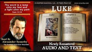 42 | Book of Luke | Read by Alexander Scourby | AUDIO & TEXT | FREE on YouTube | GOD IS LOVE!