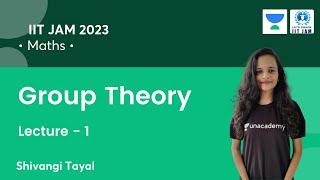 Group Theory | L1 | IIT JAM 2023 | Let's Crack IIT JAM | Shivangi Tayal