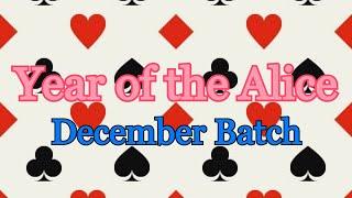 Year of the Alice December Batch