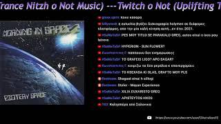 Twitch o Not - Uplifting Trance & Nitzhonot Music