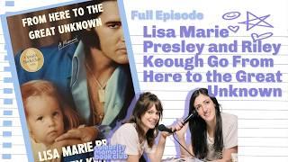 Lisa Marie Presley and Riley Keough Go From Here to the Great Unknown | Celebrity Memoir Book Club