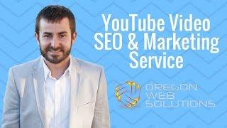 YouTube Video SEO & Marketing Services | Oregon Web Solutions