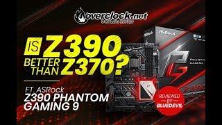 Is Z390 better than Z370? Ft. AsRock Z390 Phantom Gaming 9