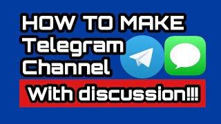 How to make telegram channel with discussion.