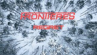 Frontières - Regret (Official Lyrics Video)