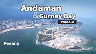 Gurney Bay Phase-2 & Andaman Island Development - Penang