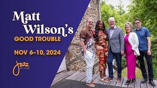 Matt Wilson’s Good Trouble - Live from Jazz St. Louis