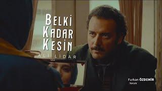 Ali Lidar | Belki Kadar Kesin [Şiir]