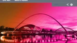 Metro Radio Player  Metro Radio   Number 1 for the North East  Your Music, Your Life