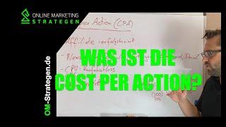 Was versteht man unter Cost per Action (CPA)  ?