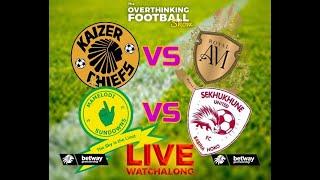 30 NOV 2024 - VERT- KAIZER CHIEFS VS ROYAL AM & SUNDOWNS VS SEKHUKHUNE #betwaypremiership  #football