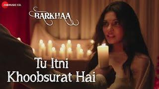 Tu Itni Khoobsurat Hai Full Video | Barkhaa| Rahat Fateh Ali Khan| Sara Lorren | Amjad Nadeem