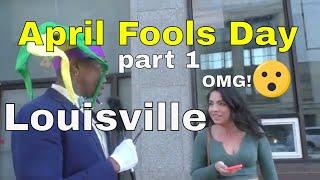 April Fool in Louisville part 1 | Jonny The Radical