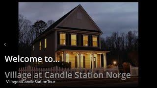 Check out the tour of the Alcott Model at Village at Candle Station in Norge / Williamsburg, VA