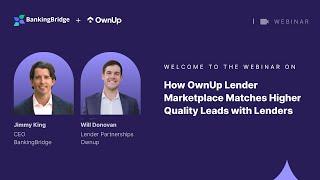 OwnUp Webinar - How OwnUp's Lender Marketplace matches lenders with high quality mortgage leads.